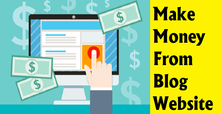 Make Money From Blog Website