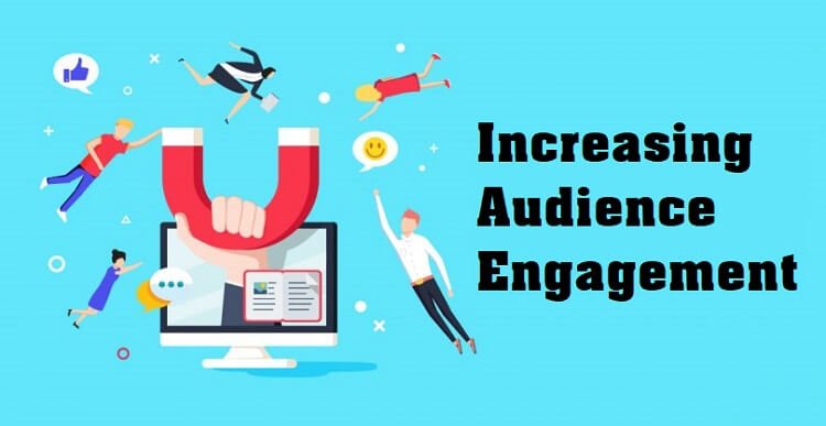 increasing audience engagement