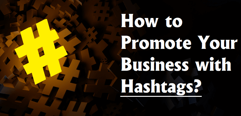 promote your business with Hashtags