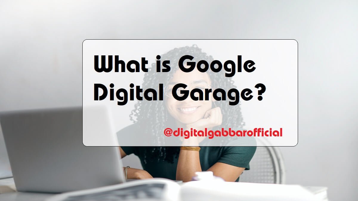 Google Digital Garage