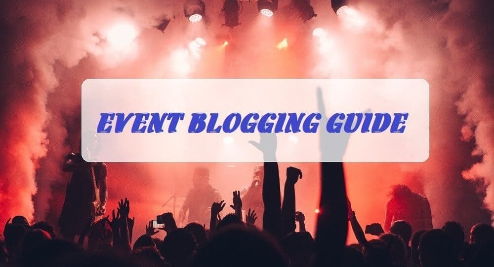 Top 10 Event Blogging Tips - Make Money Online - Digital Gabbar