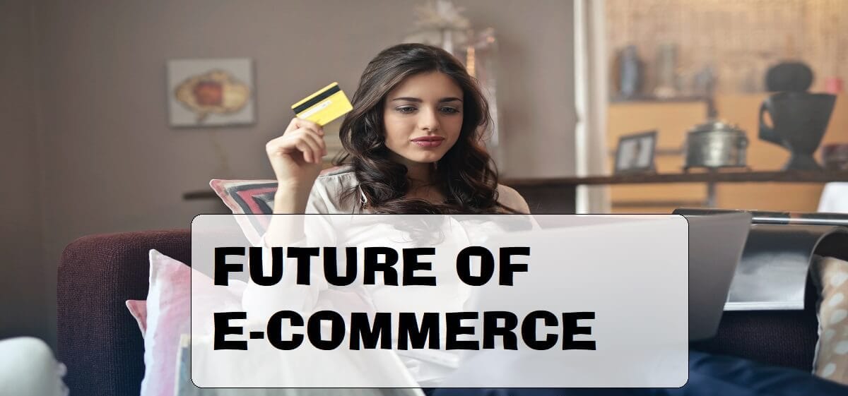 What Is The Future of E-Commerce In 2026