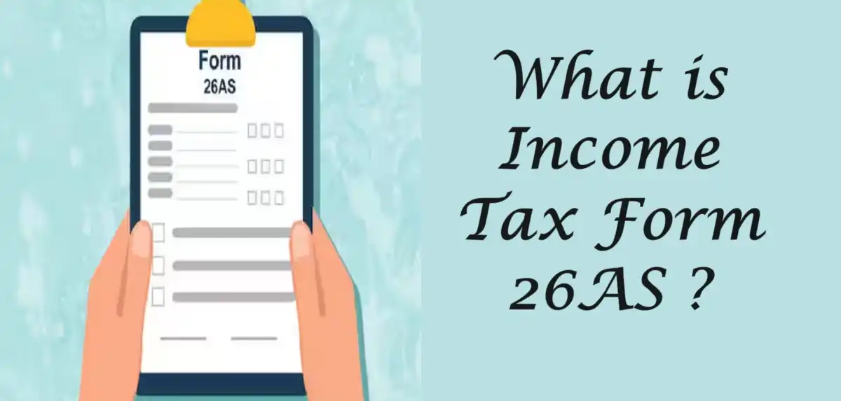 What is Income Tax Form 26AS