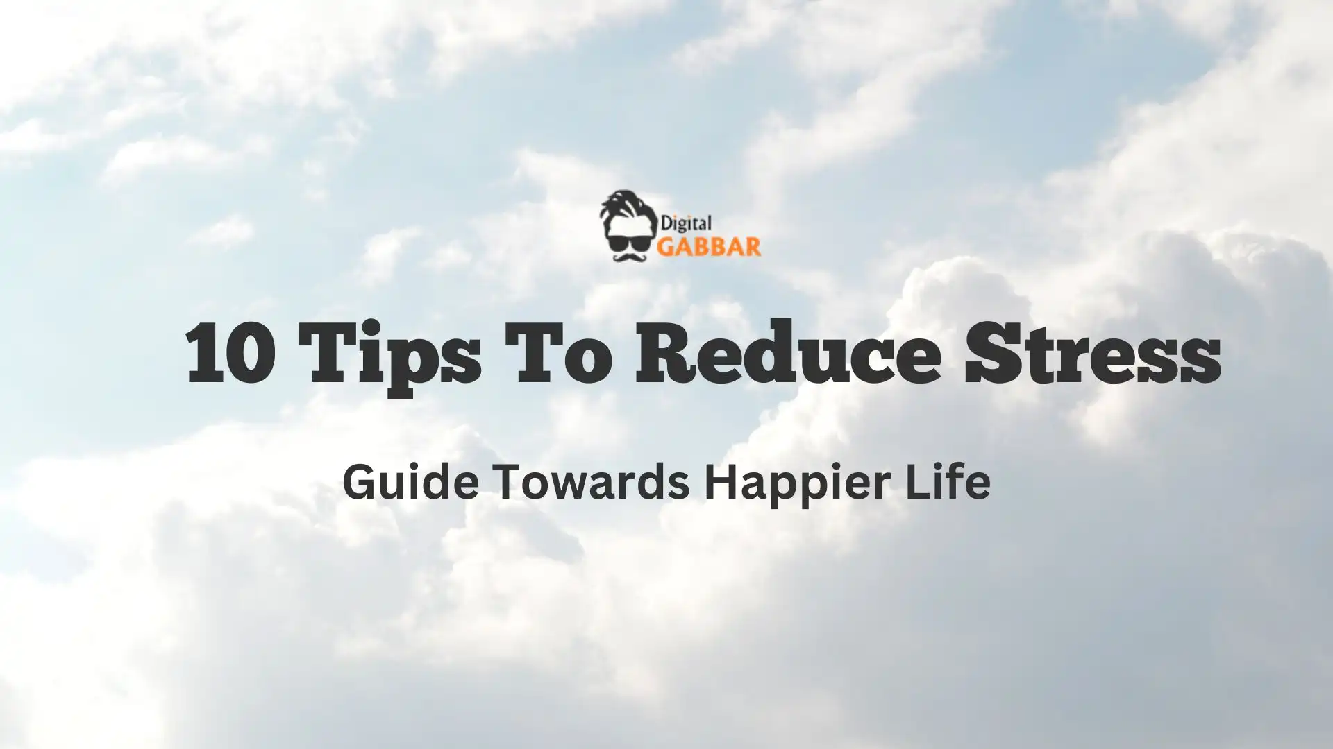 10 Tips To Reduce Stress