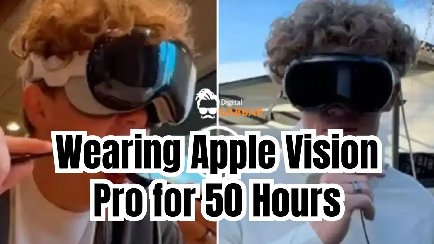 YouTuber's Viral Experience: Wearing Apple Vision Pro for 50 Hours - Social Media Sensation!