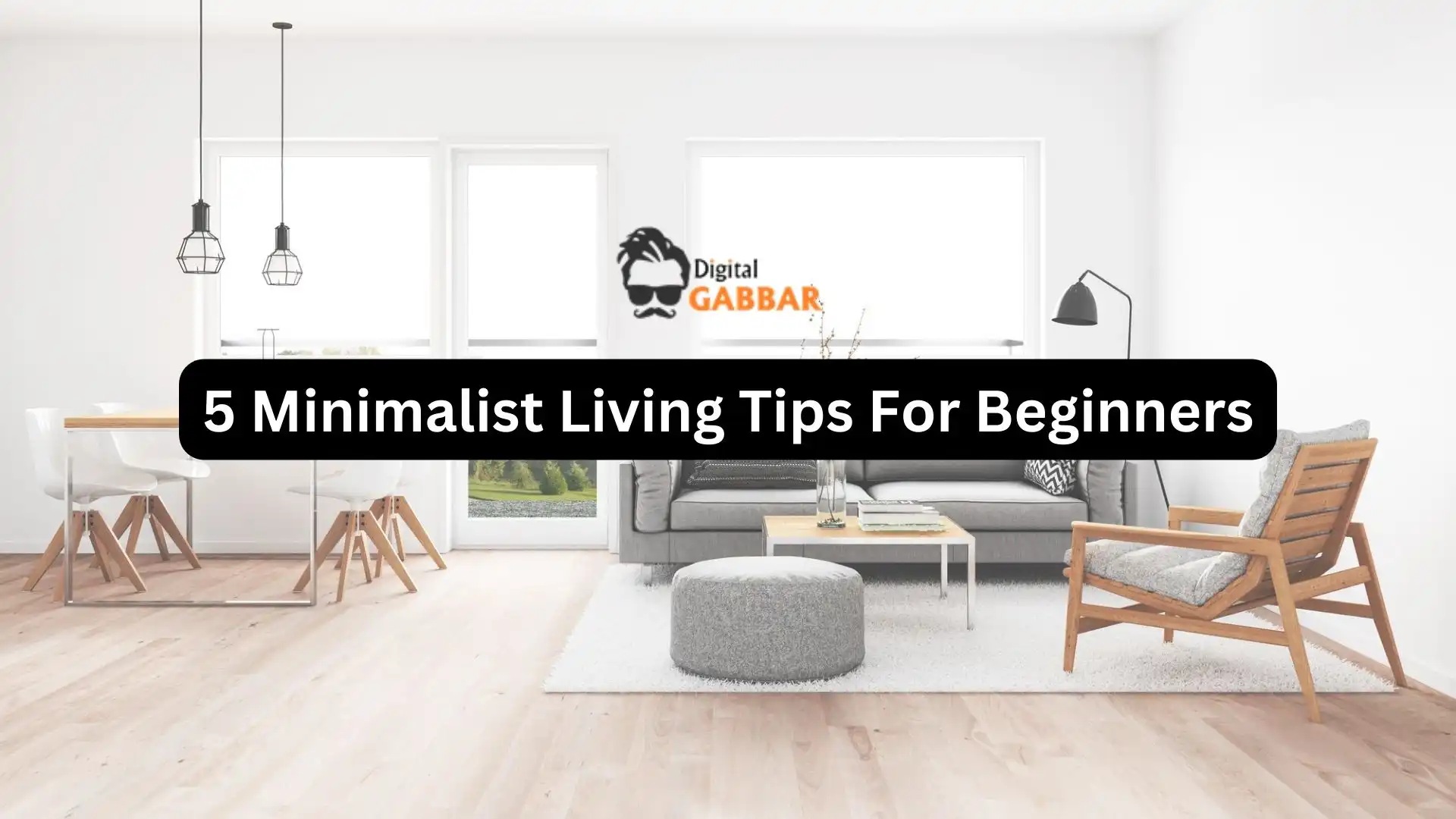 5 Minimalist Living Tips For Beginners