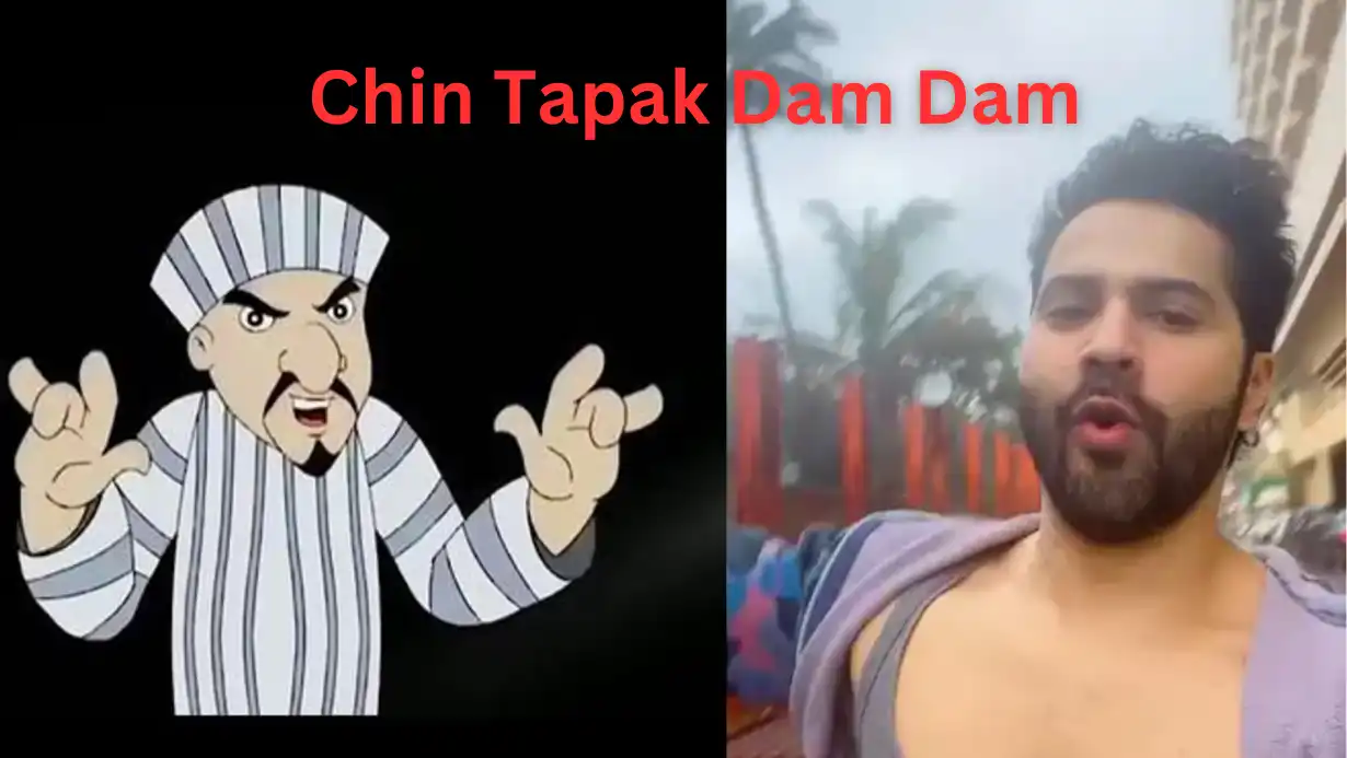 Chin Tapak Dam Dam Meaning