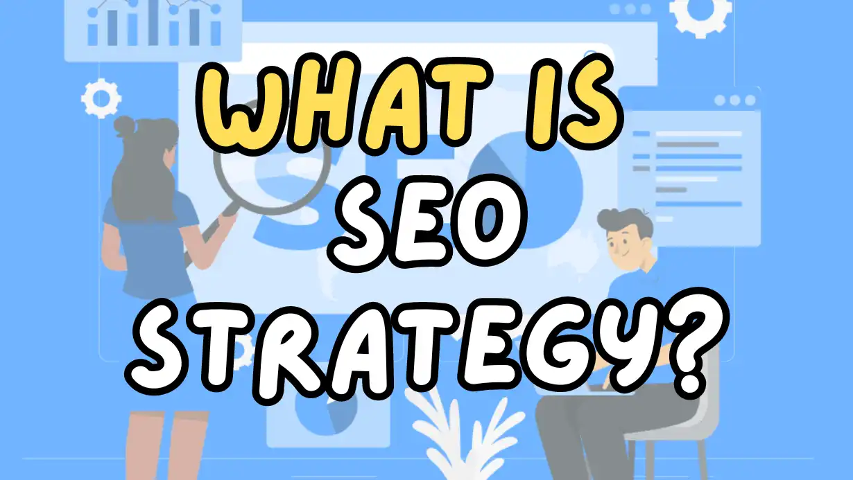 SEO Strategy Crafting a Robust Digital Presence