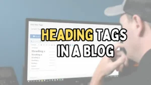 Where to Use Heading Tags in a Blog Best Practices for SEO