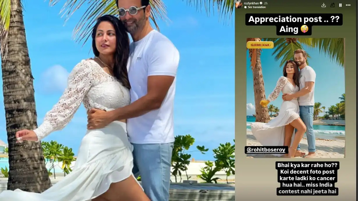 Rozlyn Khan Takes A Dig At Hina Khan’s Appreciation Post By Actor Rohit Roy