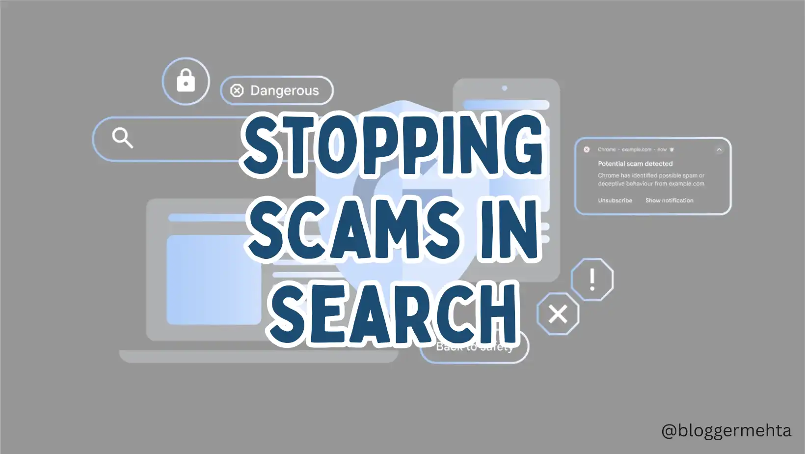 Google Search Now Blocks 20X More Scammy Pages