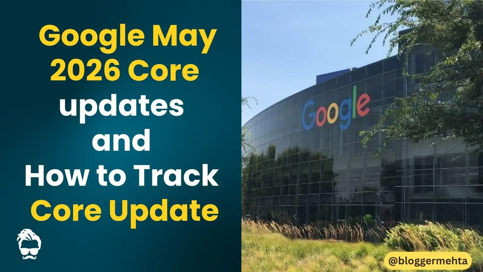 Digital Gabbar - The Tech Giant of India | Rohit Mehta Blog 5 Google Rolls Out May 2026 Core Update